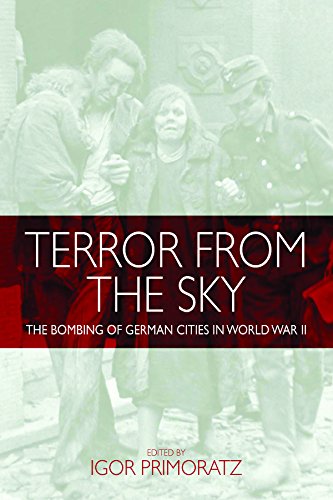 Terror From the Sky The Bombing of German Cities in World War II [Hardcover]