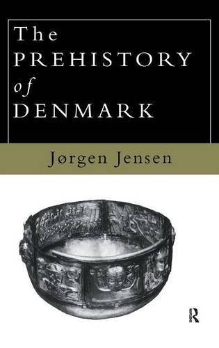 The Prehistory of Denmark [Hardcover]