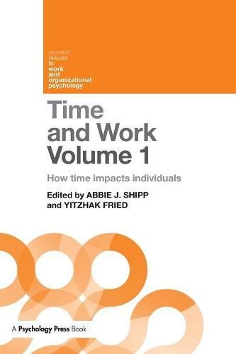 Time and Work, Volume 1: How time impacts individuals [Paperback]