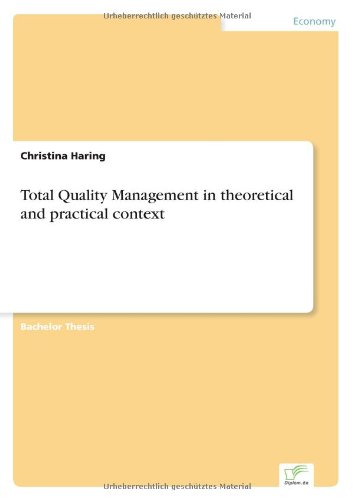 Total Quality Management in Theoretical and Practical Context [Paperback]
