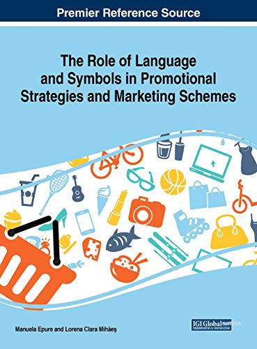 Role of Language and Symbols in Promotional Strategies and Marketing Schemes [Hardcover]