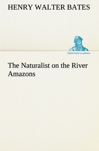 Naturalist on the River Amazons [Paperback]