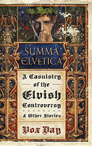 Summa Elvetica A Casuistry Of The Elvish Controversy (arts Of Dark And Light) [Hardcover]