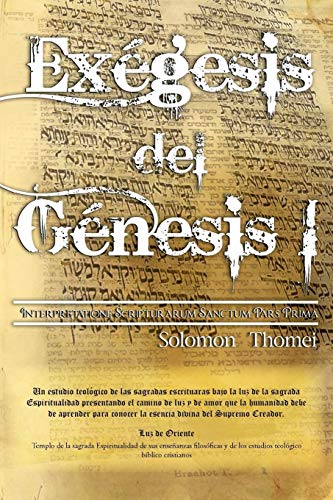 ExGesis Del GNesis I  Interpretatione Scripturarum Sanctum Pars Prima [Paperback]