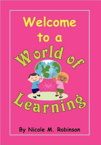 Welcome to a World of Learning [Paperback]