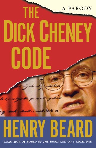 The Dick Cheney Code A Parody [Paperback]