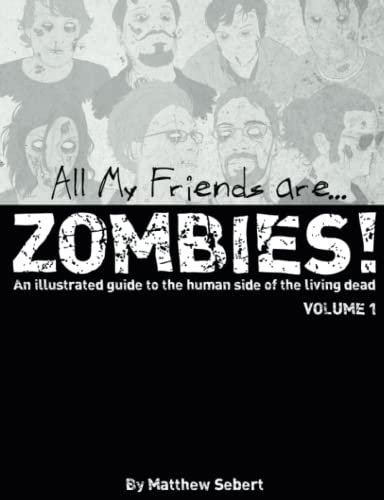 All My Friends Are Zombies [Paperback]