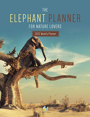 Elephant Planner for Nature Lovers  2022 Weekly Planner [Paperback]