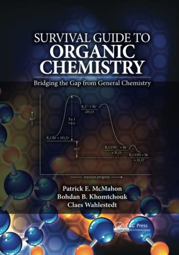 Survival Guide to Organic Chemistry: Bridging the Gap from General Chemistry [Paperback]