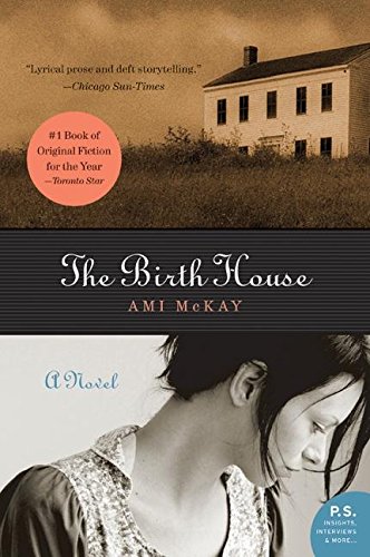 The Birth House A Novel [Paperback]