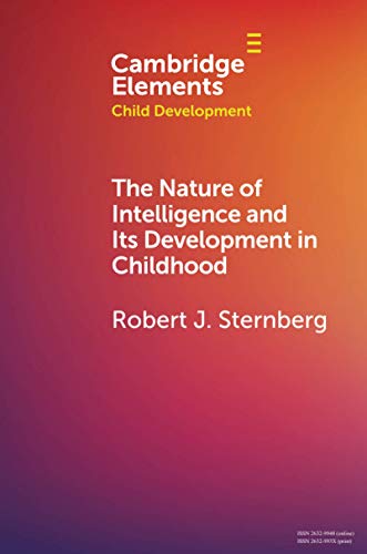 The Nature of Intelligence and Its Development in Childhood [Paperback]