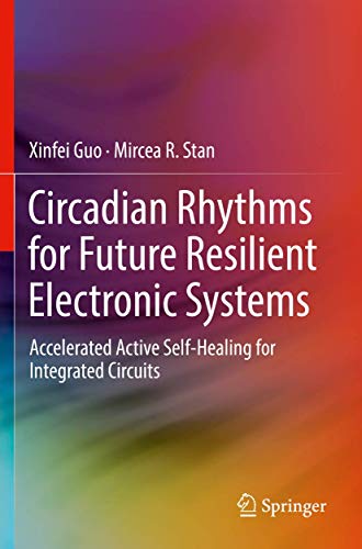 Circadian Rhythms for Future Resilient Electronic Systems Accelerated Active Se [Paperback]