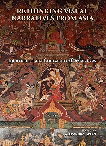 Rethinking Visual Narratives from Asia: Intercultural and Comparative Perspectiv [Paperback]