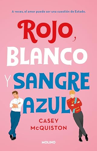 Rojo, blanco y sangre azul / Red, White &amp Royal Blue [Paperback]