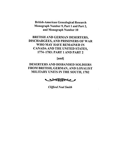 British and German Deserters, Discharges, and Prisoners of War Who May Have Rema [Paperback]