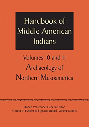 Handbook of Middle American Indians, Volumes 10 and 11 Archaeology of Northern  [Paperback]