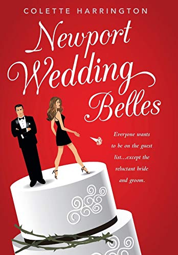 Newport Wedding Belles Everyone Wants To Be On The Guest List...Except The Relu [Hardcover]