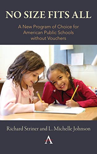 No Size Fits All A New Program of Choice for American Public Schools without Vo [Hardcover]