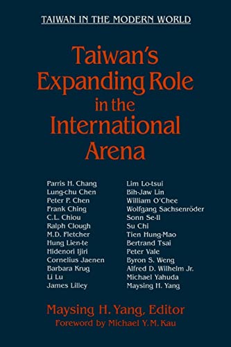 Taiwan's Expanding Role in the International Arena Entering the United Nations [Paperback]
