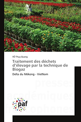 Traitement Des Dchets D'levage Par La Technique De Biogaz Delta Du Mkong - V [Paperback]