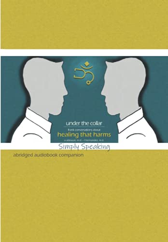 Under the Collar Frank Conversations about Healing That Harms  Simply Speaking [Paperback]