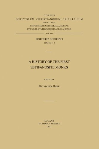 A History of the First Estifanosite Monks T. [Paperback]
