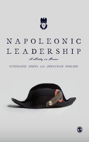 Napoleonic Leadership A Study in Power [Hardcover]