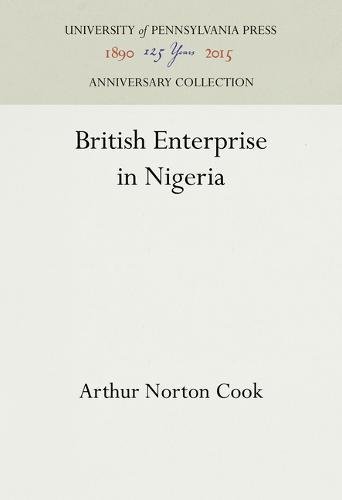 British Enterprise in Nigeria [Hardcover]