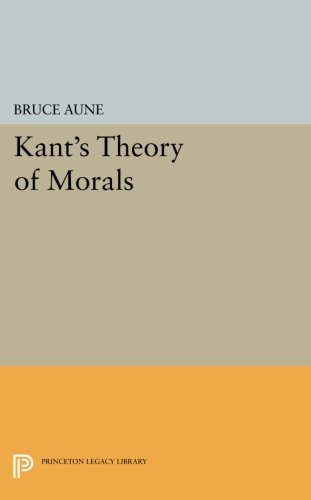 Kant's Theory of Morals [Paperback]