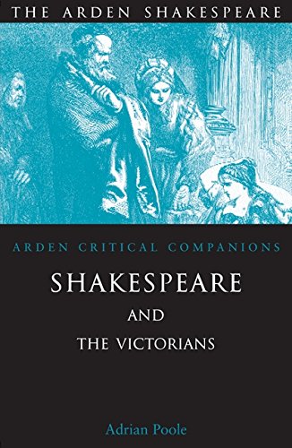 Shakespeare and the Victorians [Paperback]