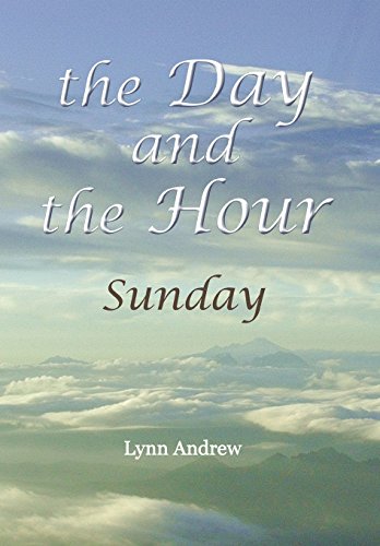 The Day And The Hour Sunday [Hardcover]