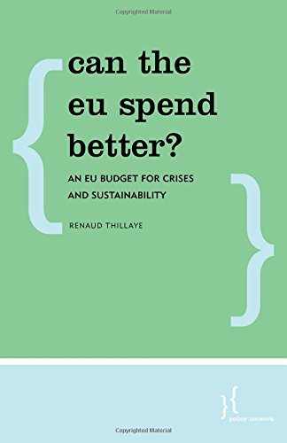 Can the EU Spend Better An EU Budget for Crises and Sustainability [Paperback]