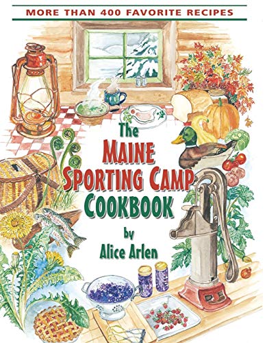 Maine Sporting Camp Cookbook [Paperback]