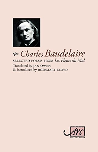 Selected Poems From Les Fleurs Du Mal (arc Classic Translations) [Paperback]