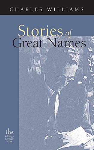 Stories Of Great Names (inklings Heritage) [Paperback]