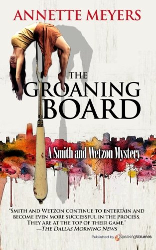 The Groaning Board (a Smith And Wetzon Mystery) [Paperback]
