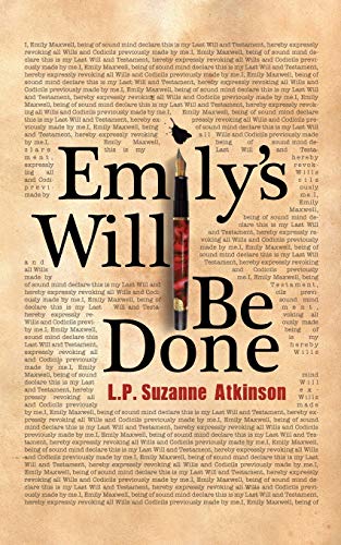 Emily's Will Be Done [Paperback]