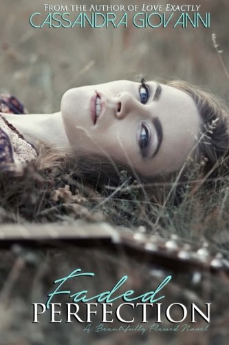 Faded Perfection (beautifully Flawed) (volume 3) [Paperback]