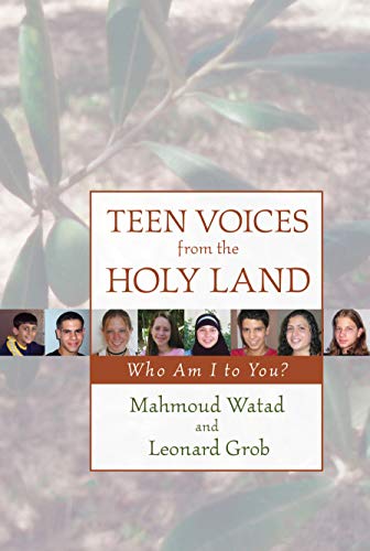 Teen Voices from the Holy Land Who Am I to You [Paperback]