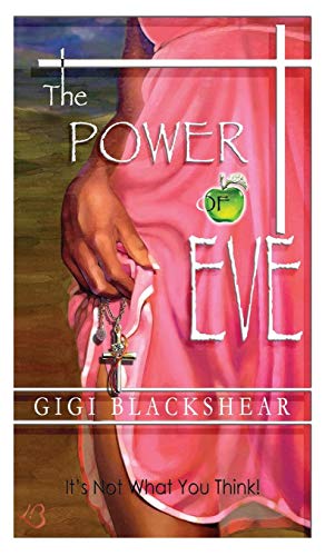 The Power Of Eve It's Not What You Think [Hardcover]