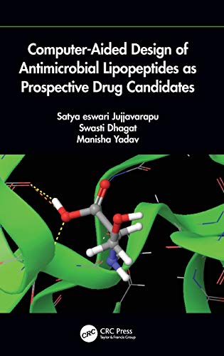 Computer-Aided Design of Antimicrobial Lipopeptides as Prospective Drug Candidat [Hardcover]