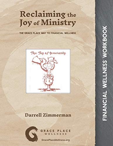 Reclaiming the Joy of Ministry  The Grace Place Way to Church Worker Wellness F [Paperback]