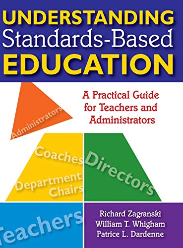 Understanding Standards-Based Education A Practical Guide for Teachers and Admi [Hardcover]