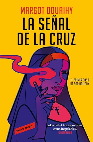 La seal de la cruz El primer caso de sor Holiday / Scorched Grace [Paperback]