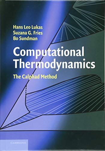 Computational Thermodynamics The Calphad Method [Hardcover]