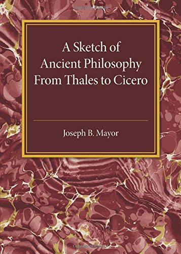 A Sketch of Ancient Philosophy From Thales to Cicero [Paperback]