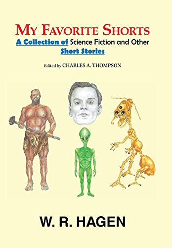 My Favorite Shorts  A Collection of Science Fiction and Other Short Stories [Hardcover]