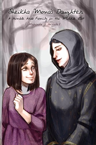 Sheikha Mona's Daughter A Humble Arab Family In The Middle East [Paperback]