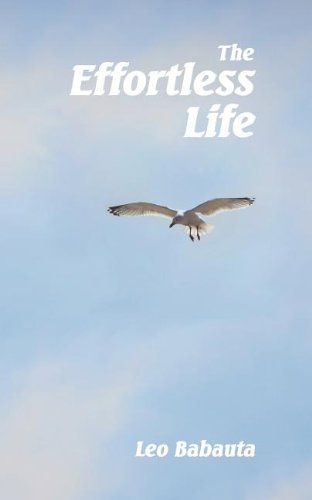 The Effortless Life [Paperback]