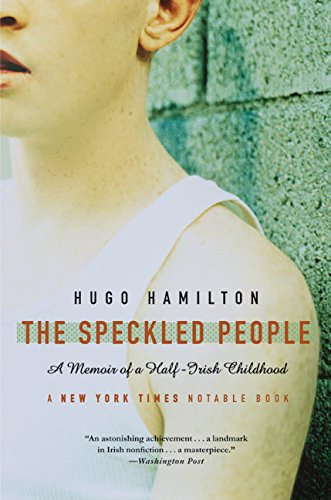 The Speckled People: A Memoir Of A Half-Irish Childhood [Paperback]